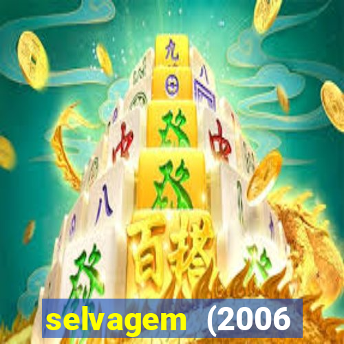 selvagem (2006 filme completo dublado